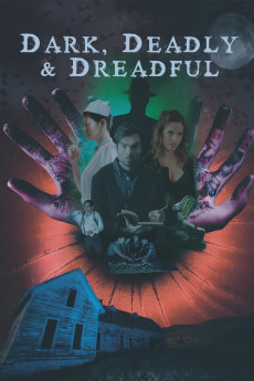 Dark, Deadly & Dreadful (2022) download