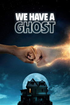 We Have a Ghost (2022) download