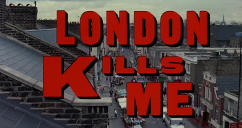 London Kills Me (1991) download