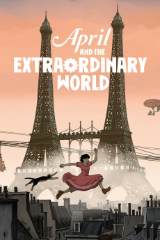 April and the Extraordinary World (2022) download