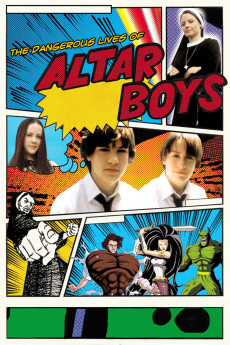 The Dangerous Lives of Altar Boys (2002) download