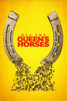 All the Queen's Horses (2022) download