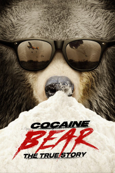 Cocaine Bear: The True Story (2022) download