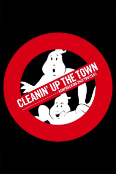 Cleanin' Up the Town: Remembering Ghostbusters (2022) download