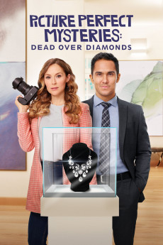 Picture Perfect Mysteries Picture Perfect Mysteries: Dead Over Diamonds (2022) download