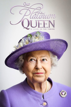 Our Platinum Queen: 70 Years on the Throne (2022) download