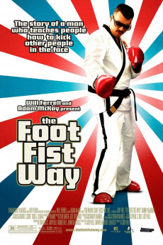 The Foot Fist Way (2006) download