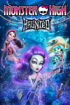 Monster High: Haunted (2022) download