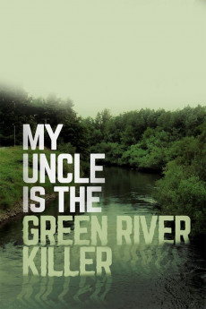 My Uncle Is the Green River Killer (2022) download