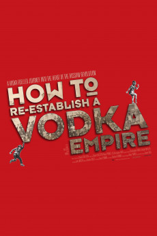 How to Re-Establish a Vodka Empire (2022) download