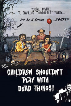 Children Shouldn't Play with Dead Things (1972) download