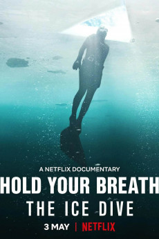 Hold Your Breath: The Ice Dive (2022) download