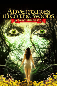 Adventures Into the Woods: A Sexy Musical (2022) download