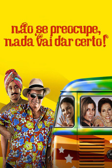 Não Se Preocupe, Nada Vai Dar Certo (2011) download