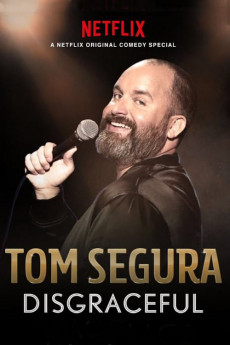 Tom Segura: Disgraceful (2022) download