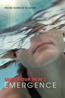 Under Our Skin 2: Emergence (2022) download