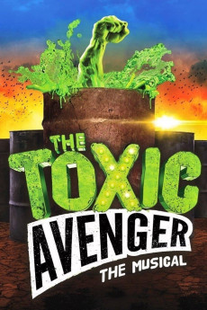 The Toxic Avenger: The Musical (2022) download