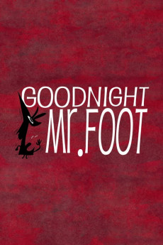 Goodnight Mr. Foot (2022) download