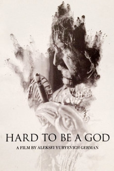 Hard to Be a God (2022) download